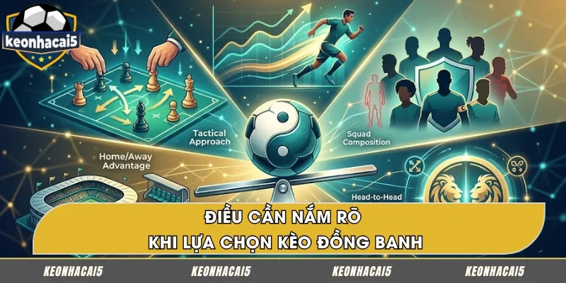 Những điều nên cân nhắc khi cược kèo đồng banh